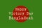 16th December.Â  Happy Victory Day Bangladesh.Â  Bangladesh National Flag vector illustration.Â 